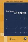 Atom Optics / Edition 1