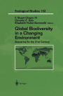 Global Biodiversity in a Changing Environment: Scenarios for the 21st Century