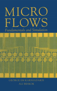 Title: Microflows: Fundamentals and Simulation, Author: George Karniadakis