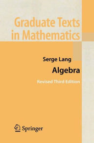 Title: Algebra / Edition 3, Author: Serge Lang