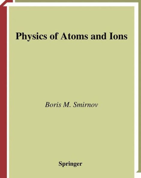 Physics of Atoms and Ions