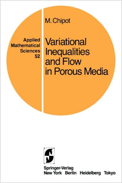 Variational Inequalities and Flow in Porous Media / Edition 1