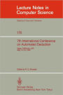 7th International Conference on Automated Deduction: Proceedings / Edition 1