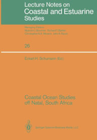 Title: Coastal Ocean Studies off Natal, South Africa, Author: Eckart H. Schumann