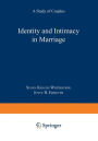 Identity and Intimacy in Marriage: A Study of Couples