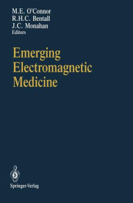 Title: Emerging Electromagnetic Medicine / Edition 1, Author: Mary E. O'Connor