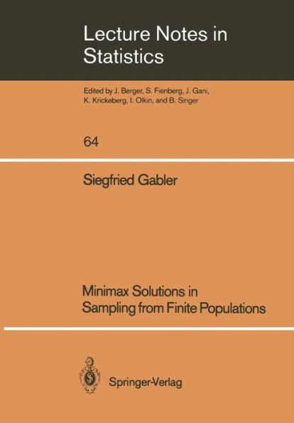 Minimax Solutions in Sampling from Finite Populations / Edition 1
