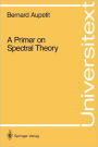 A Primer on Spectral Theory