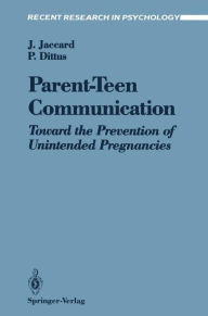 Title: Parent-Teen Communication: Toward the Prevention of Unintended Pregnancies, Author: James Jaccard