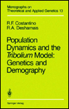 Population Dynamics and the Tribolium Model: Genetics and Demography