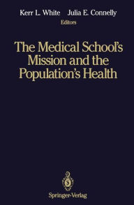The Medical School's Mission and the Population's Health: Medical Education in Canada, The United Kingdom, The United States, and Australia