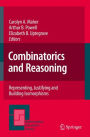 Combinatorics and Reasoning: Representing, Justifying and Building Isomorphisms / Edition 1