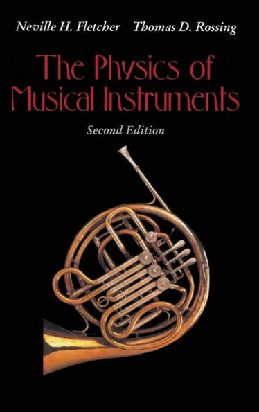 The Physics of Musical Instruments / Edition 2