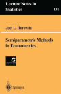 Semiparametric Methods in Econometrics / Edition 1