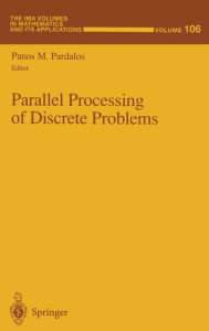 Title: Parallel Processing of Discrete Problems, Author: Panos M. Pardalos