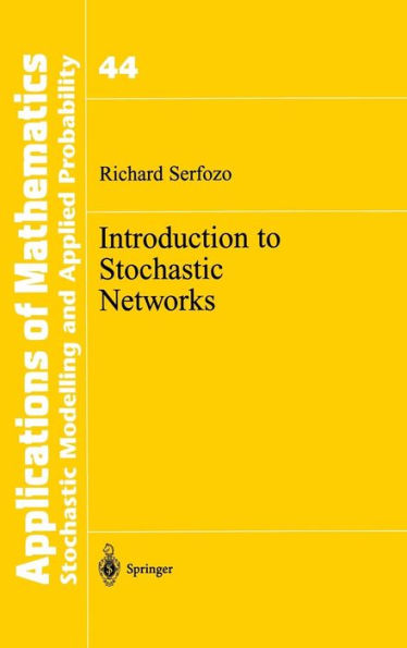 Introduction to Stochastic Networks / Edition 1
