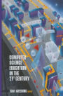 Computer Science Education in the 21st Century