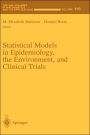 Statistical Models in Epidemiology, the Environment, and Clinical Trials / Edition 1