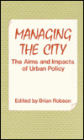 Managing the City: The Aims and Impacts of Urban Policy