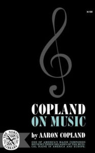 Title: Copland on Music, Author: Aaron Copland
