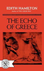 Title: The Echo of Greece, Author: Edith Hamilton