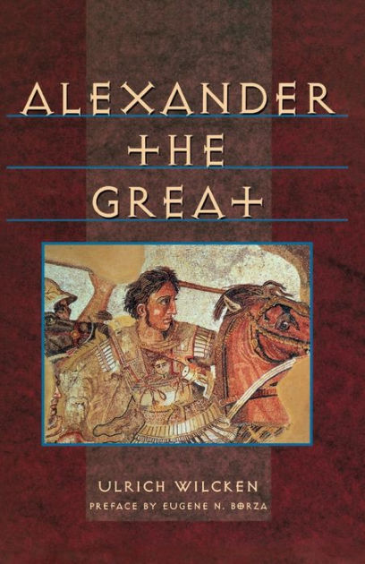 Alexander The Great By Ulrich Wilcken, Paperback 