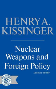 Title: Nuclear Weapons and Foreign Policy, Author: Henry Kissinger