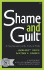 Shame and Guilt: A Psychoanalytic and a Cultural Study