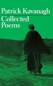 Title: Collected Poems, Author: Patrick Kavanagh