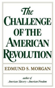 The Challenge of the American Revolution