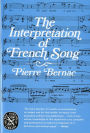The Interpretation of French Song / Edition 1