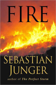 Title: Fire, Author: Sebastian Junger