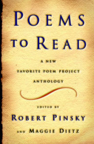 Title: Poems to Read: A New Favorite Poem Project Anthology, Author: Robert Pinsky
