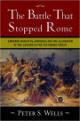 The Battle That Stopped Rome: Emperor Augustus, Arminius, and the Slaughter of the Legions in the Teutoburg Forest