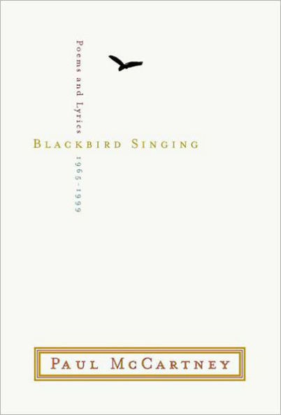 Blackbird Singing: Poems and Lyrics, 1965-1999