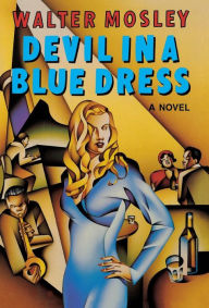 Title: Devil in a Blue Dress (Easy Rawlins Series #1), Author: Walter Mosley