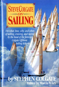 Title: Steve Colgate on Sailing / Edition 1, Author: Steve Colgate