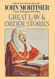 Title: Great Law & Order Stories, Author: John Clifford Mortimer