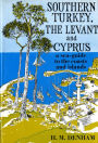 Southern Turkey, the Levant and Cyprus: A Sea-Guide to the Coasts and Islands