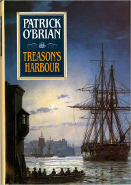 Title: Treason's Harbour (Aubrey-Maturin Series #9), Author: Patrick O'Brian