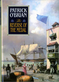 Title: The Reverse of the Medal (Aubrey-Maturin Series #11), Author: Patrick O'Brian