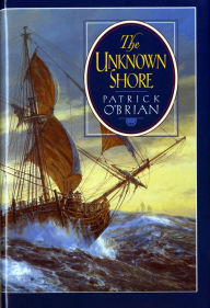 Title: The Unknown Shore, Author: Patrick O'Brian