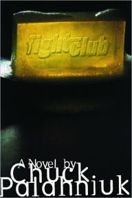 Title: Fight Club: A Novel, Author: Chuck Palahniuk