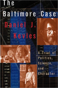 The Baltimore Case: A Trial of Politics, Science, and Character