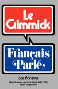 Title: Gimmick I: Francais Parle, Author: Adrienne