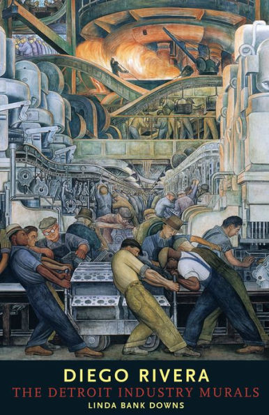 Diego Rivera: The Detroit Industry Murals