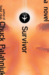 Title: Survivor: A Novel, Author: Chuck Palahniuk