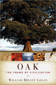 Oak: The Frame of Civilization