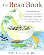 Bean Book: Delicious Recipes for the World's Most Healthful Food with Nutrition Analysis and Alternate Light Versions
