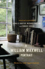 A William Maxwell Portrait: Memories and Appreciations